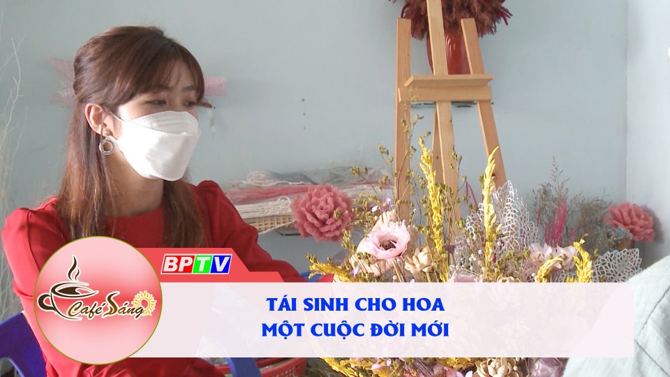 Hoa khô - Cuộc sống mới của những bó hoa xinh đẹp |Cà phê sáng 18-11-2021 |BPTV