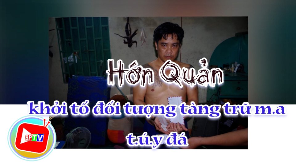 Hớn Quản khởi tố đối tượng tàng trữ m.a t.ú.y đá 