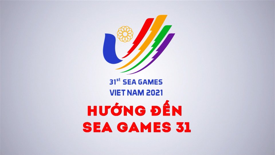 Hướng đến SEA Games 31 ngày 6-5-2022