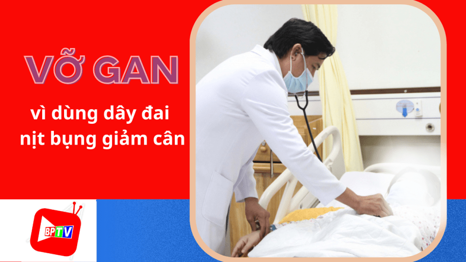 Hy hữu: Người phụ nữ bị vỡ gan vì dùng dây đai nịt bụng giảm cân 