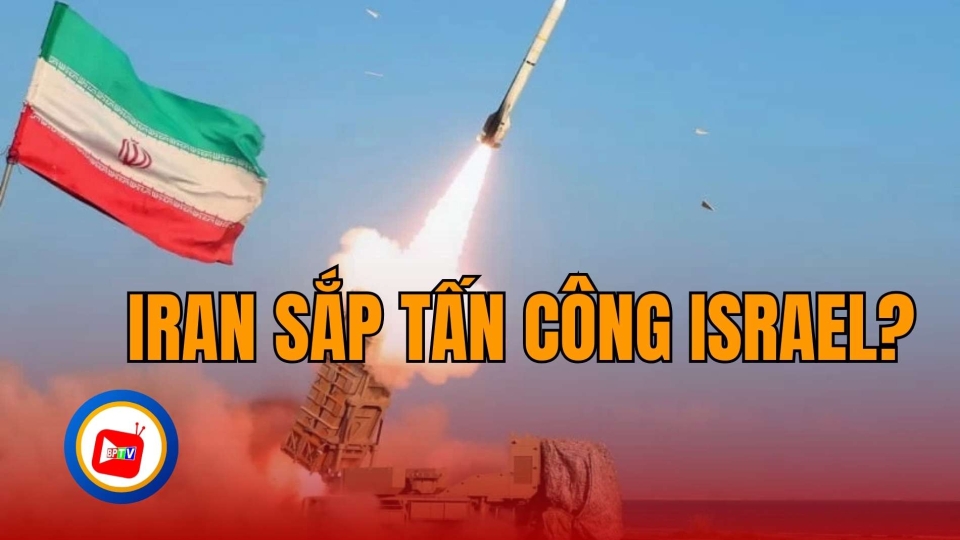 Iran phát tín hiệu sắp tấn công Israel |BPTV
