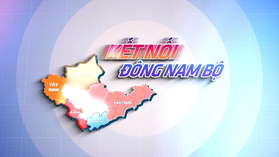 Kết nối Đông Nam Bộ 1-6-2025