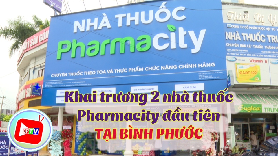 Khai trương 2 nhà thuốc Pharmacity đầu tiên tại Bình Phước
