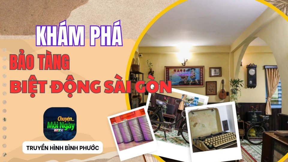 Khám phá bảo tàng biệt động Sài Gòn |CHUYỆN MỖI NGÀY || BPTV