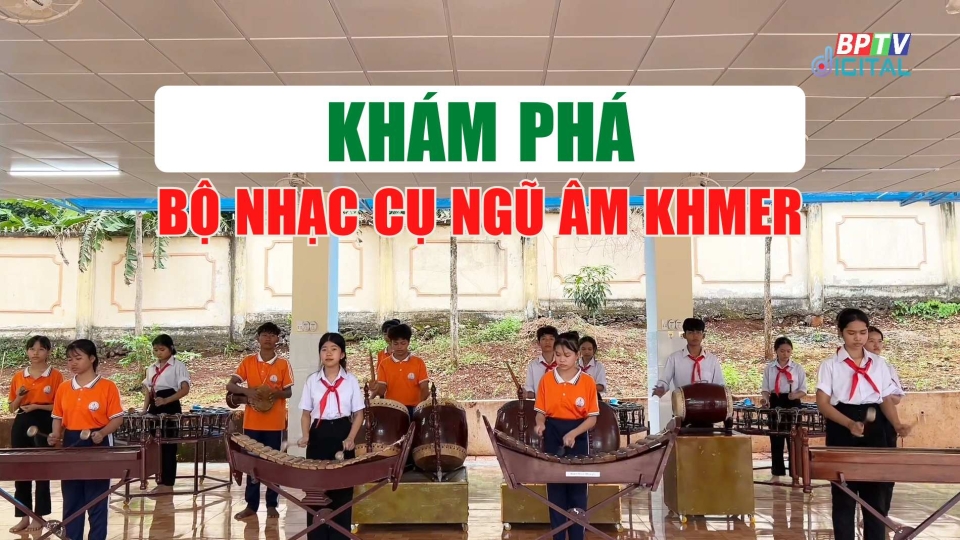 Khám phá bộ nhạc cụ ngũ âm Khmer