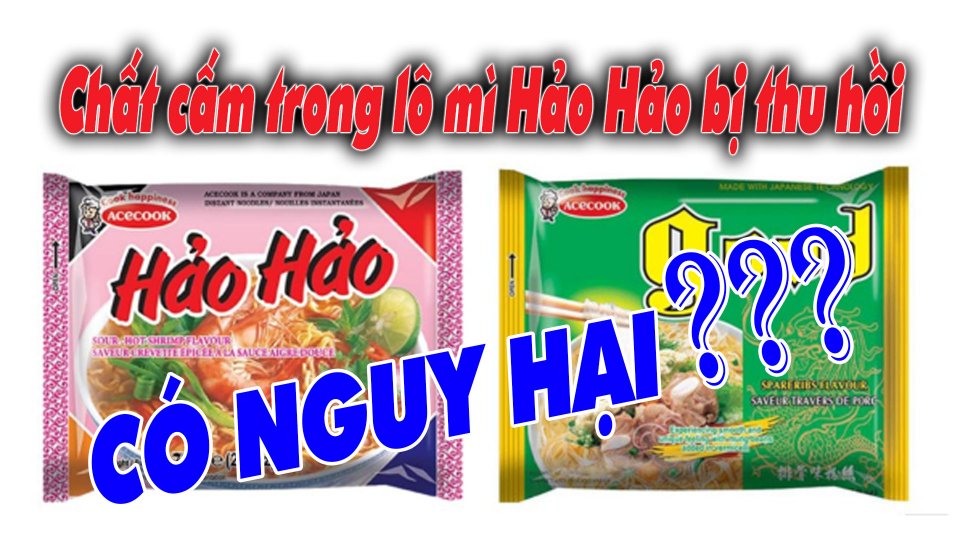 Khẩn trương làm rõ vụ mì Hảo Hảo bị Ireland thu hồi do chứa chất cấm |Tin tức 100 độ |BPTV