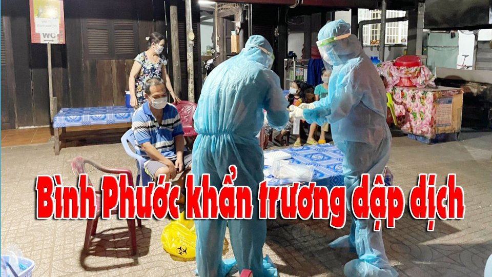 Khẩn trương truy vết, xét nghiệm các trường hợp tiếp xúc với ca F0 tại Chơn Thành