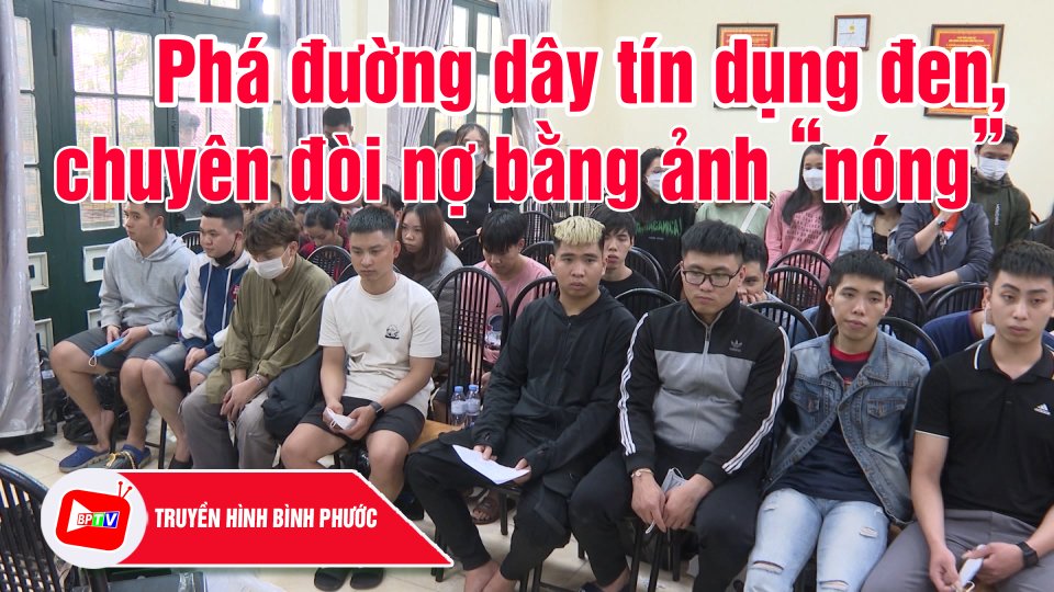 Khởi tố 26 đối tượng trong đường dây tín dụng đen xuyên quốc gia |BPTV