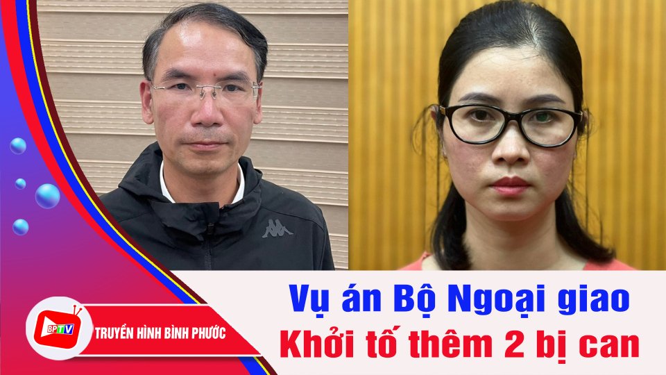 Khởi tố 2 bị can trong vụ án xảy ra tại Bộ Ngoại giao | BPTV
