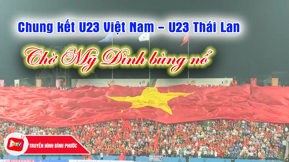 Không khí náo nhiệt trước trận U23 Việt Nam - U23 Thái Lan |BPTV