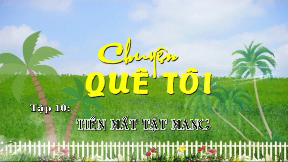 Kịch: Chuyện quê tôi ngày 15-2-2025