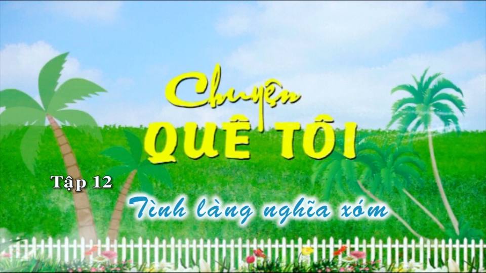 Kịch: Chuyện quê tôi ngày 15-3-2025