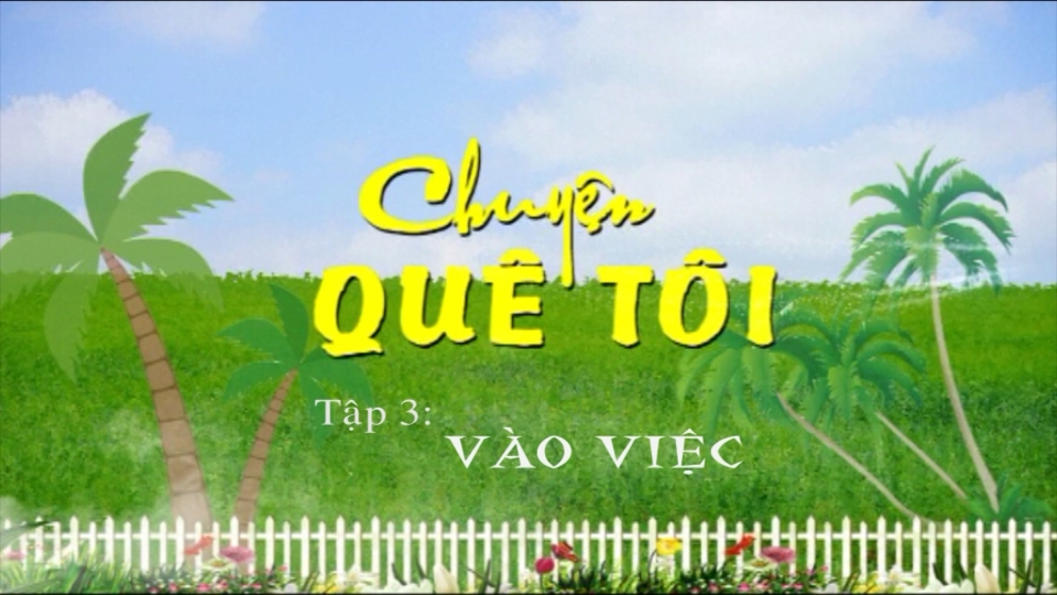Kịch: Chuyện quê tôi ngày 19-10-2024