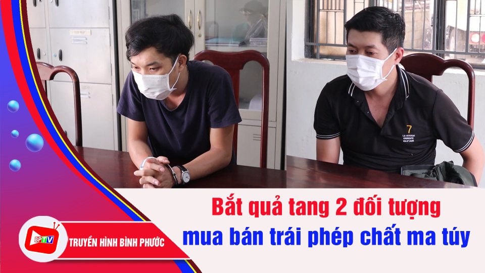 Kiểm tra nhà nghỉ bắt quả tang 2 đối tượng mua bán trái phép chất ma túy | BPTV