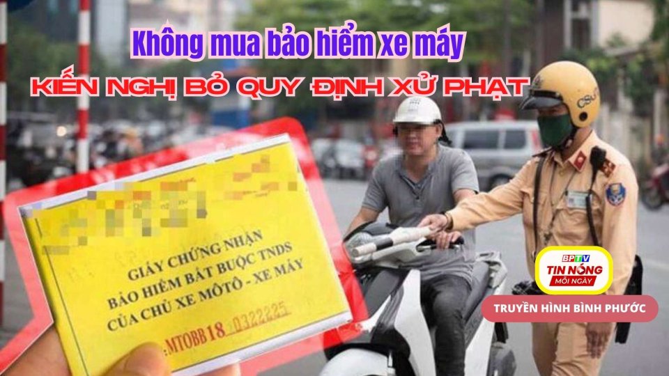 Kiến nghị bỏ quy định xử phạt người tham gia giao thông khi không mua bảo hiểm xe máy