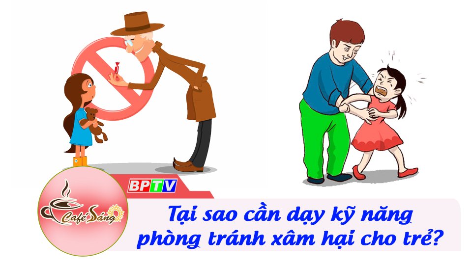 Kỹ năng phòng tránh xâm hại trẻ em: Những điều cần biết | Cà phê sáng 1-6-2022 | BPTV