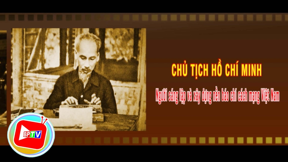 [🔴] Kỷ nguyên mới - Kỷ nguyên vươn mình: Chủ tịch Hồ Chí Minh người sáng lập và xây dựng nền Báo chí Cách mạng Việt Nam ||BPTV