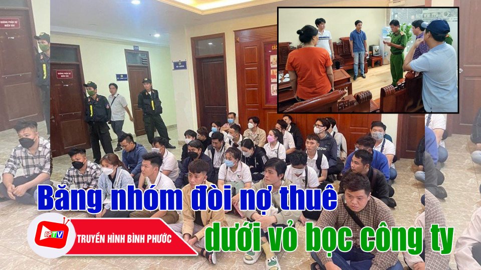 Lật mặt băng nhóm đòi nợ thuê liên tỉnh núp dưới vỏ bọc công ty |BPTV