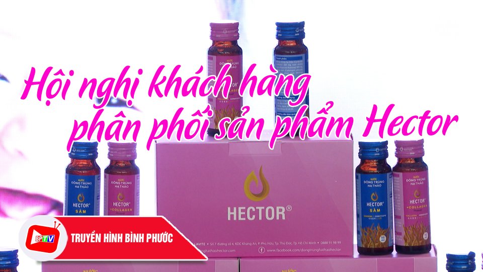 Lavite tổ chức hội nghị khách hàng phân phối sản phẩm Hector |BPTV