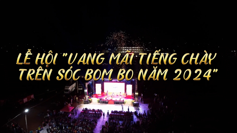 Lễ hội "Vang mãi tiếng chày trên sóc Bom Bo năm 2024"