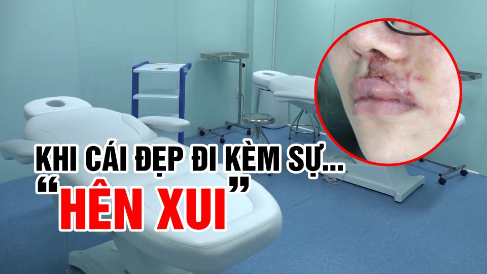 Liều mình làm đẹp ở thẩm mỹ “chui”: Coi chừng mất tiền, mất cả mạng