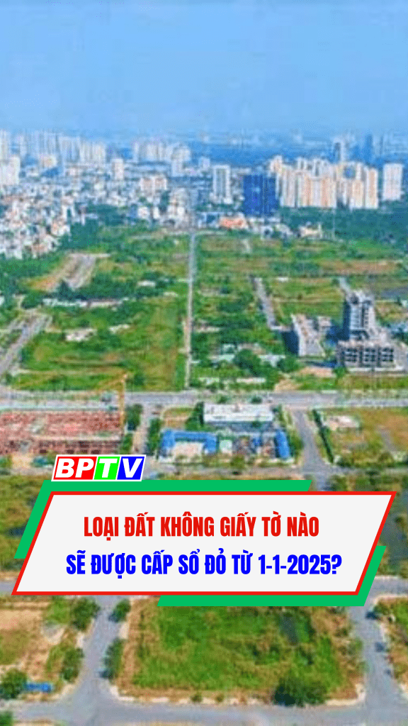Loại đất kh&ocirc;ng giấy tờ n&agrave;o sẽ được cấp sổ đỏ từ 1-1-2025? #shorts