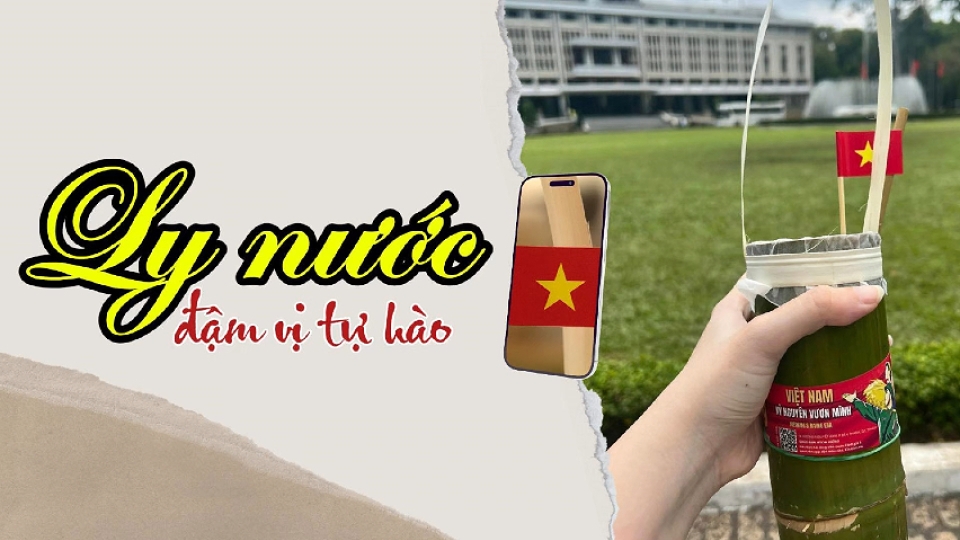 Ly nước đậm vị tự hào |BPTV Digital