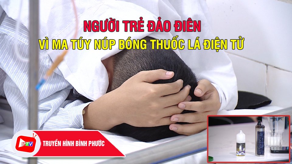 Ma túy núp bóng thuốc lá điện tử hủy hoại thế hệ trẻ |BPTV
