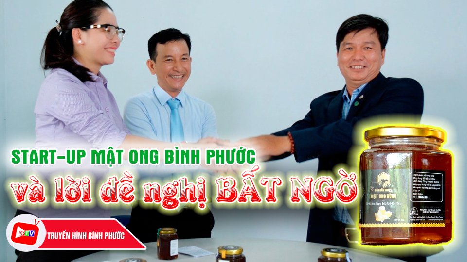 Màn gọi vốn BẤT NGỜ của start-up mật ong Bình Phước |Khởi nghiệp cùng Hoài Sơn |BPTV