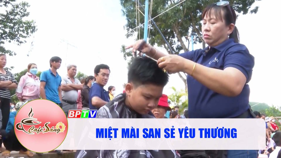 Miệt mài san sẻ yêu thương |Cà phê sáng 20-6-2022 |BPTV