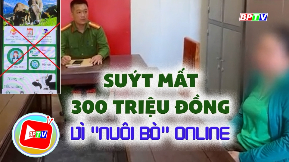 Một người phụ nữ suýt mất 300 triệu đồng khi "nuôi bò" online |BPTV