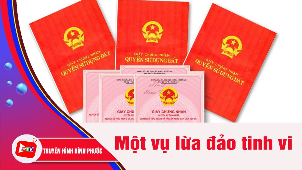 Một vụ lừa đảo tinh vi, con trai làm giả giấy tờ lừa cả mẹ ruột | BPTV