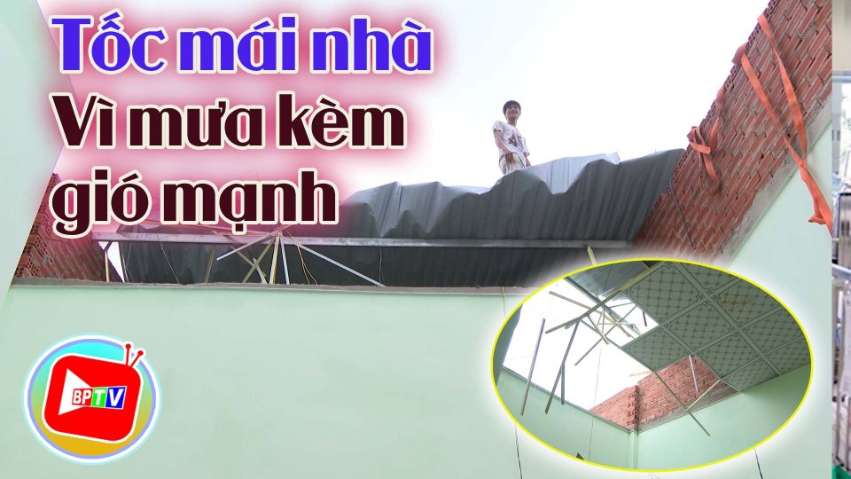 Mưa lớn kèm gió giật mạnh làm tốc mái nhà dân 
