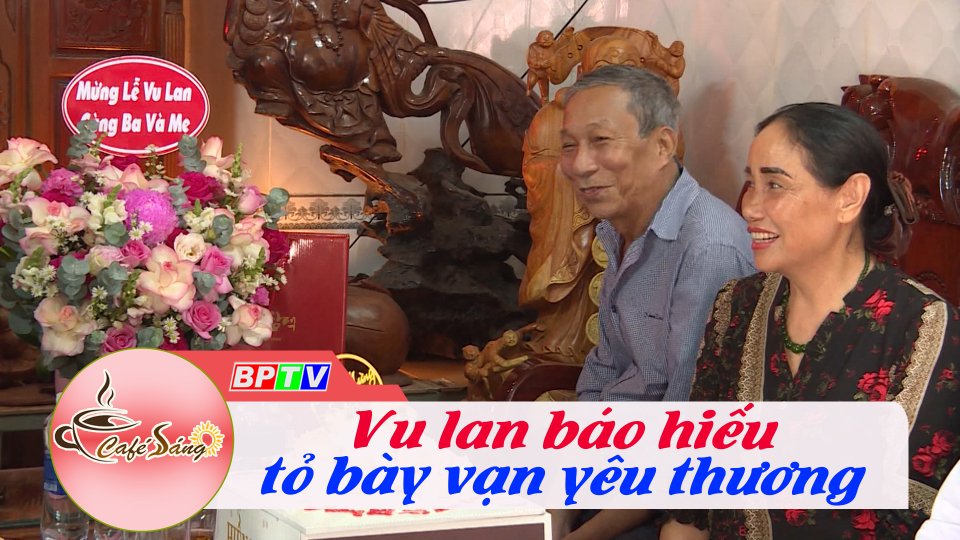 Mùa Vu Lan ấm áp |Cà phê sáng 10-8-2022 ||BPTV