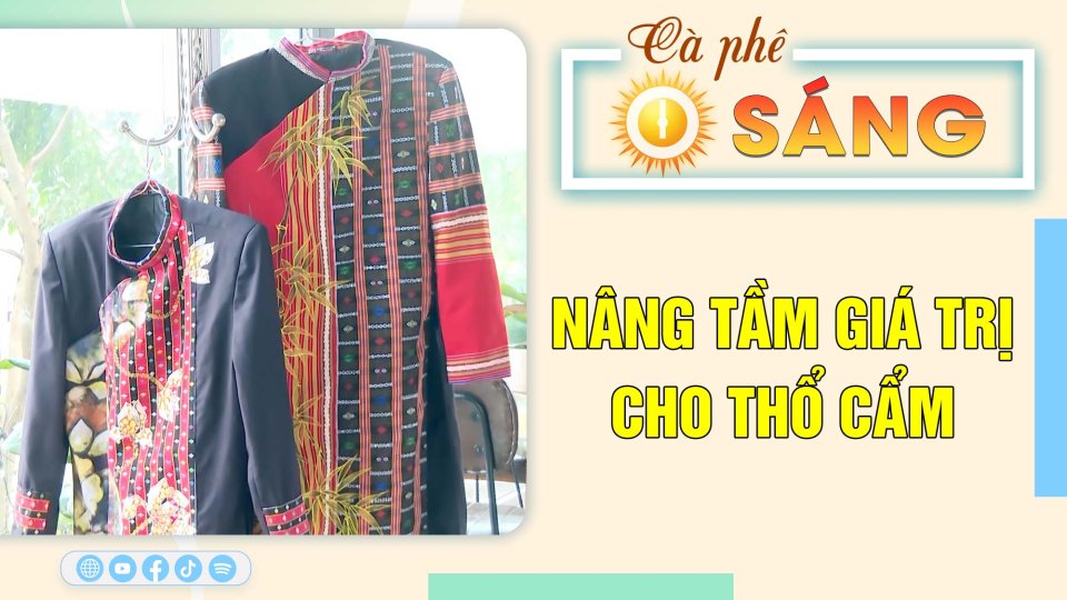 Nâng tầm giá trị cho thổ cẩm |Cà phê sáng 14-8-2023 ||BPTV