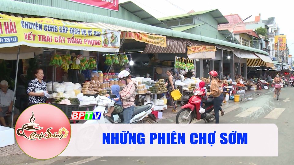 Náo nhiệt phiên chợ sớm |Cà phê sáng 1-8-2022 ||BPTV