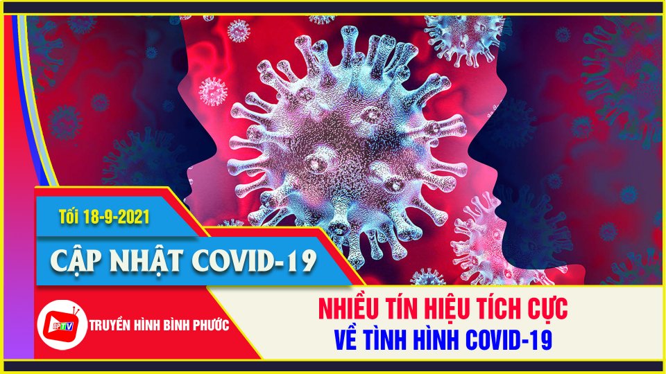 Ngày đầu tiên số ca nhiễm mới trên cả nước dưới 10 ngàn |Covid-19 tối 18-9 |BPTV