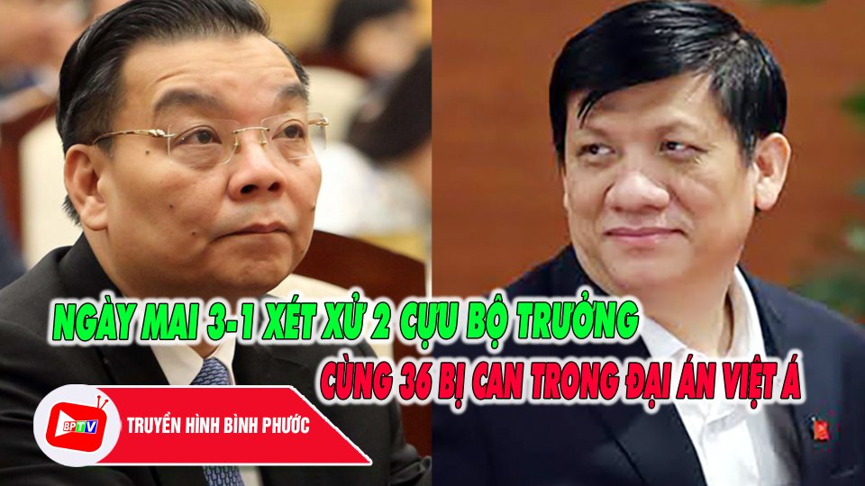 Ngày mai 3-1: Xét xử 2 cựu Bộ trưởng cùng 36 bị can trong Đại án Việt Á |BPTV