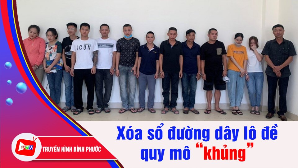 Nghệ An: Xóa sổ đường dây lô đề giao dịch hàng chục tỷ đồng | BPTV