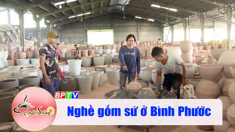 Nghề gốm sứ ở Bình Phước |Cà phê sáng 11-11-2022 ||BPTV