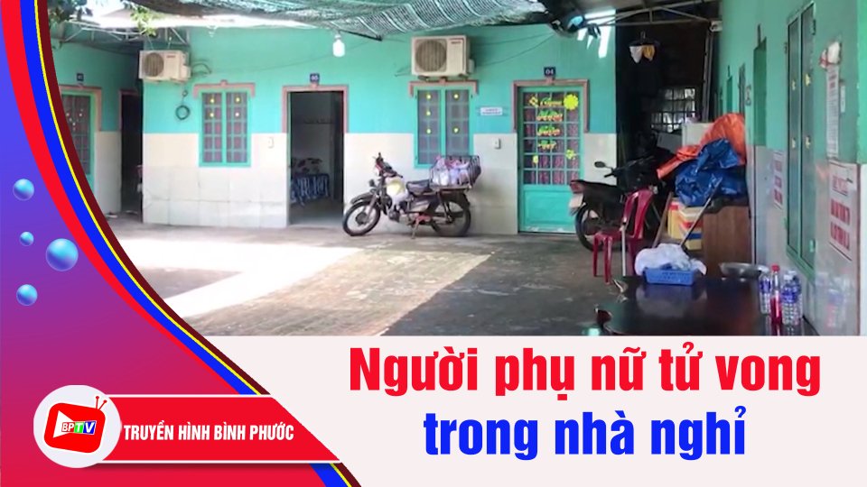 Người phụ nữ t.ử v.o.n.g khi vào nhà nghỉ với bạn trai | BPTV