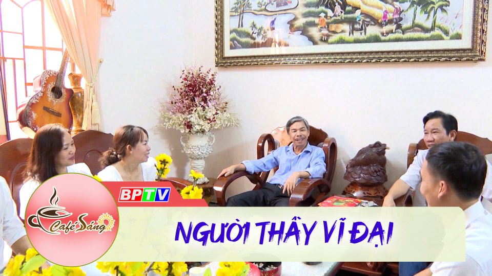 Cà Phê sáng | 24-1-2023 | Người thầy vĩ đại 