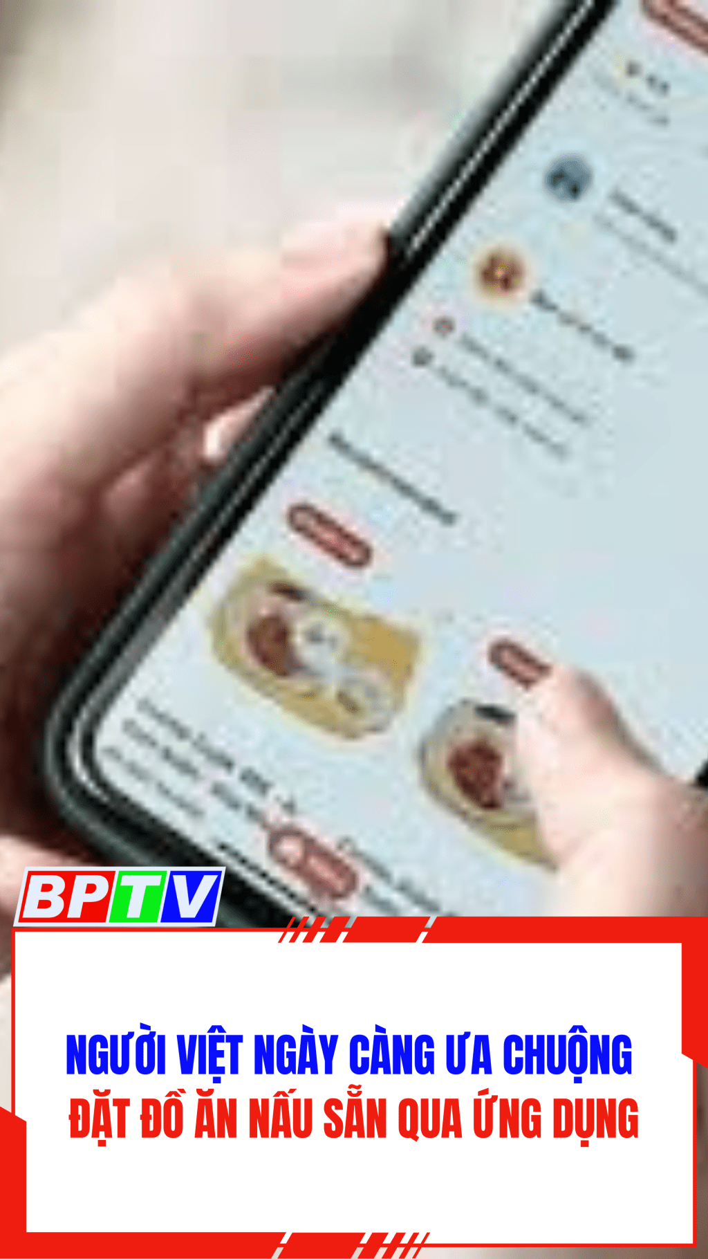 Người Việt ngày càng ưa chuộng đặt đồ ăn nấu sẵn qua ứng dụng #shorts