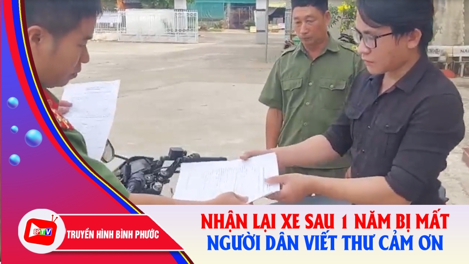 Nhận lại xe sau 1 năm bị mất, người dân viết thư cảm ơn |BPTV