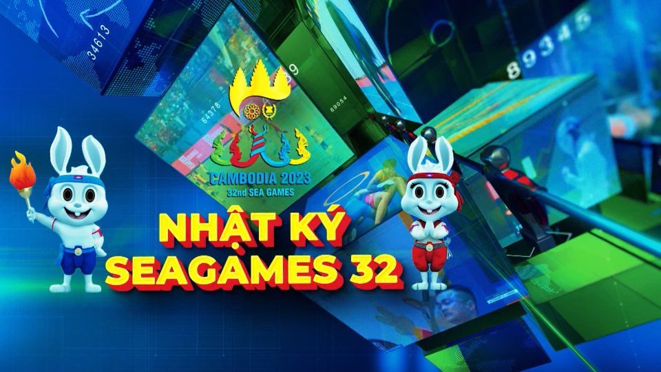 Nhật ký SEA Games 32 | Sáng 10-5-2023