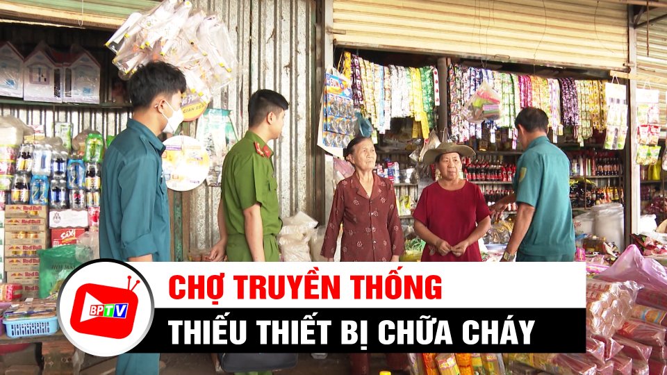 Nhiều chợ truyền thống thiếu thiết bị chữa cháy | BPTV