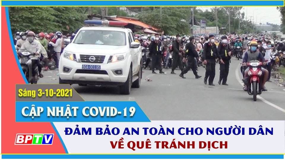Nhiều tỉnh triển khai biện pháp hỗ trợ người dân về quê tránh dịch | Covid-19 sáng 3-10 | BPTV