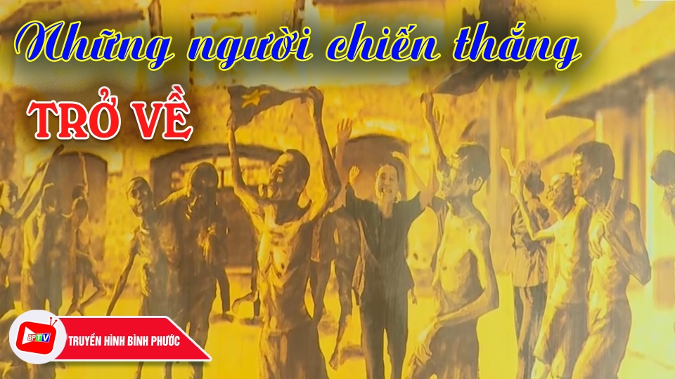 Những người chiến thắng trở về |BPTV