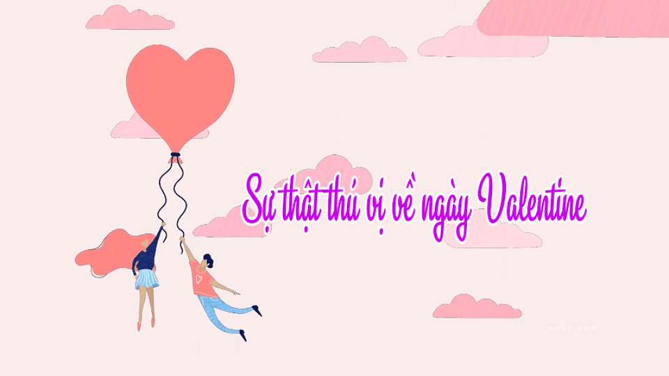 Những sự thật thú vị về Valentine không phải ai cũng biết  