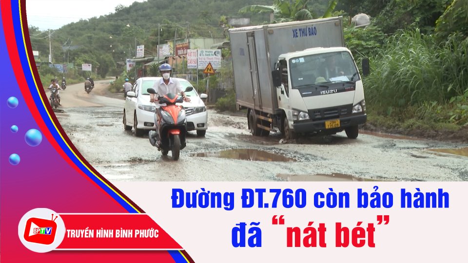 Nỗi “ám ảnh” của người dân trên con đường ĐT.760 xuống cấp trầm trọng | BPTV